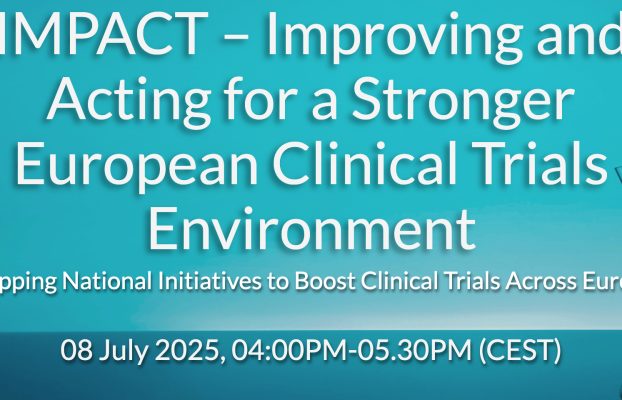 8 July 2025 – IMPACT – Improving and Acting for a Stronger European Clinical Trials Environment