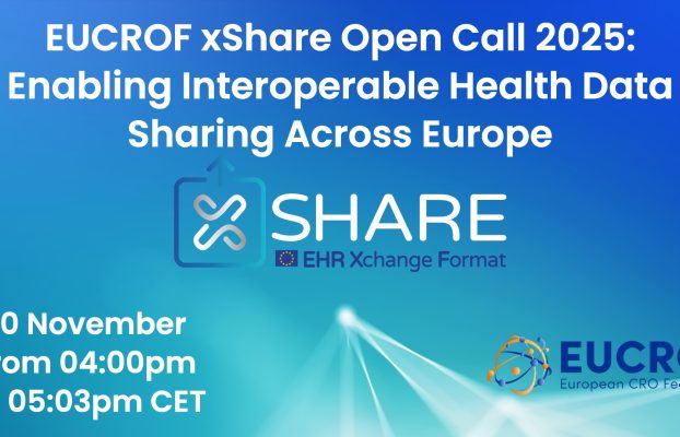 10 November 2025 – Free Webinar – EUCROF xShare Open Call 2025: Enabling Interoperable Health Data Sharing Across Europe