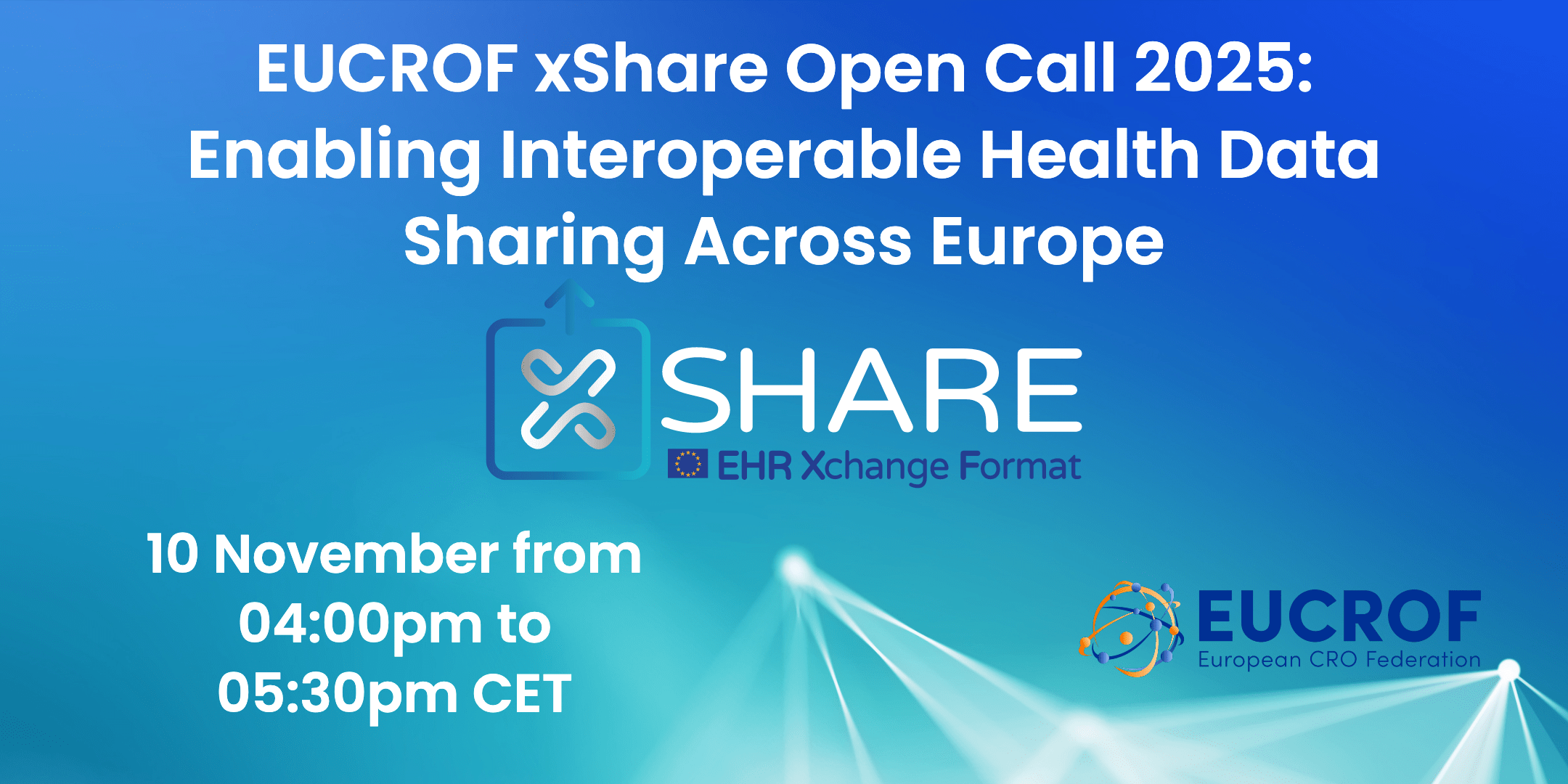 10 November 2025 – Free Webinar – EUCROF xShare Open Call 2025: Enabling Interoperable Health Data Sharing Across Europe