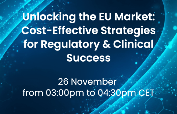 26 November 2025 – Unlocking the EU Market: Cost-Effective Strategies for Regulatory & Clinical Success