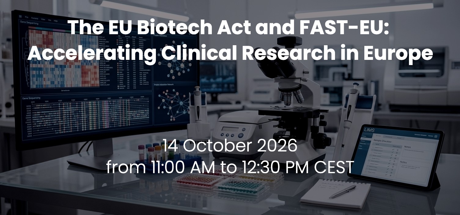 The EU Biotech Act and FAST-EU: Accelerating Clinical Research in Europe